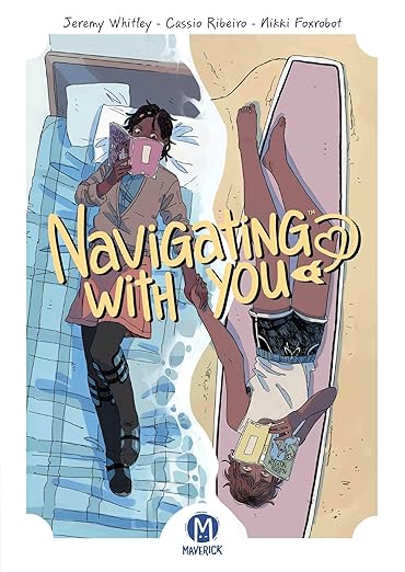 Navigating with You – Cassio Ribeiro & Jeremy Whitley