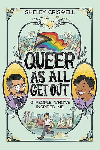 Queer As All Get Out – Shelby Criswell
