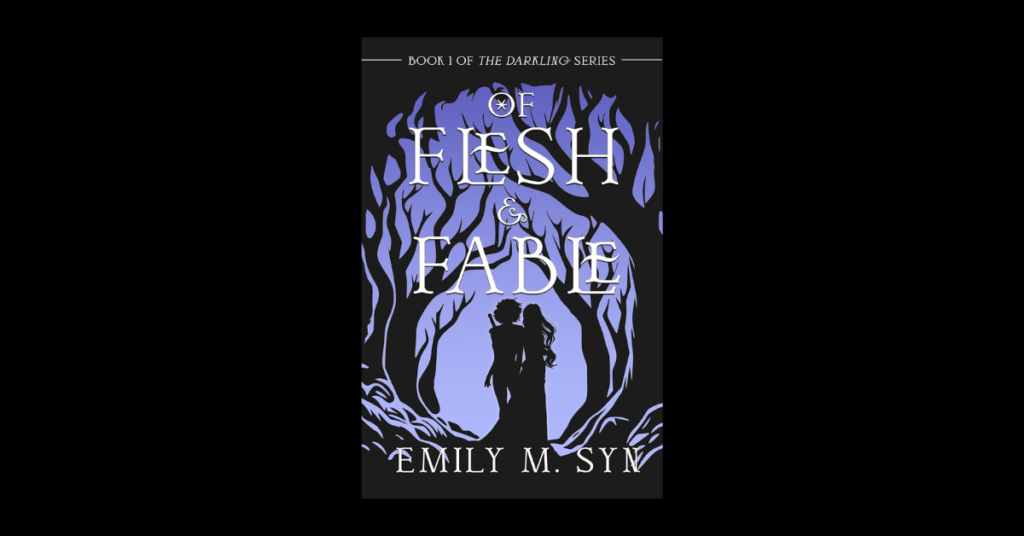 Of Flesh & Fable by Emily M. Syn cover of the book