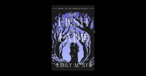 Of Flesh & Fable by Emily M. Syn cover of the book