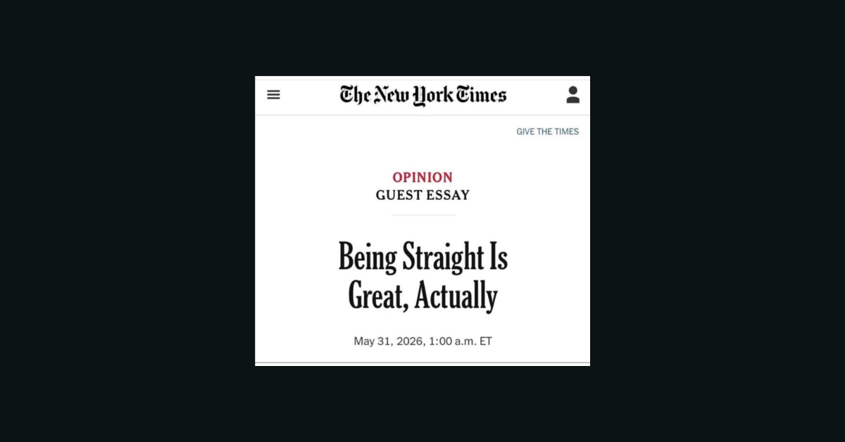 The Problem With the New York Times' “Being Straight Is Great, Actually ...